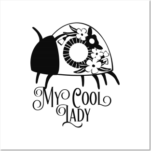 My Cool Lady - Ladybug Posters and Art